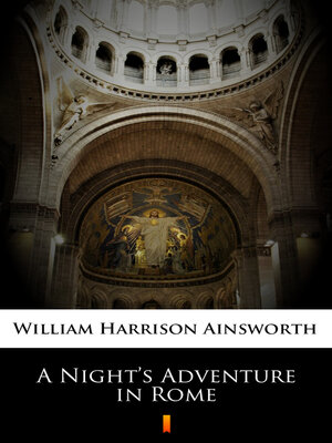 cover image of A Night's Adventure in Rome